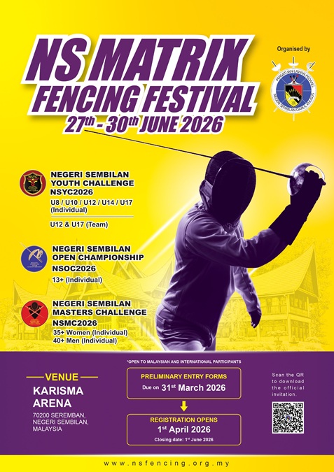 Poster for the NS Matrix Fencing Festival scheduled to take place in Seremban, Negeri Sembilan, Malaysia from 27 to 30 June 2026. | Source: Negeri Sembilan Fencing Association (NSFA)